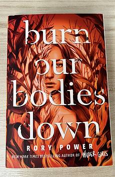 Burn our Bodies Down