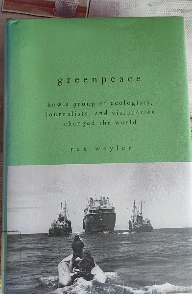 Книга Greenpeace - how a group of ecologists, journalists and visionaries changed the world