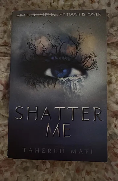Shatter me