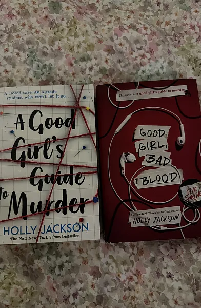 A Good Girl’s Guide to Murder & Good Girl, Bad Blood